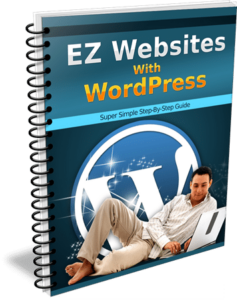Thank You For Picking Up The EZ Website Builder Guide PLR For WordPress Presents EZ Websites With WordPress