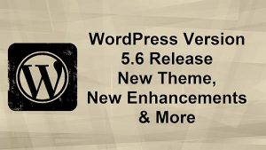 WordPress What is new in version 5.6 major release feature image