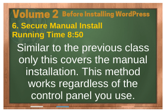 Before Installing WordPress video 6. Secure Manual Install