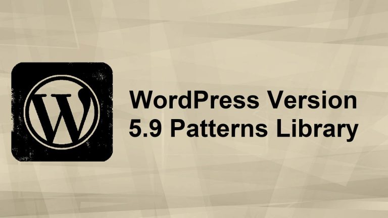 What’s New in WordPress 5.9 Patterns Library